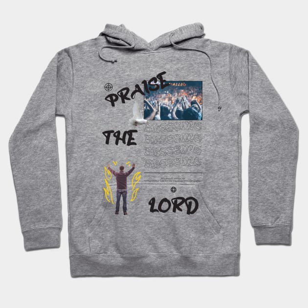 Praise The Lord Hoodie by Yohanes Christian